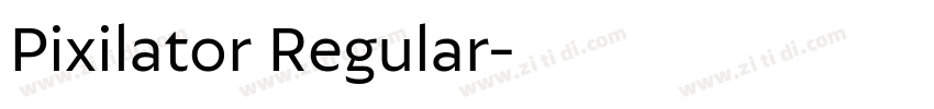 Pixilator Regular字体转换
